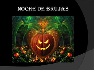 Noche de brujas
 