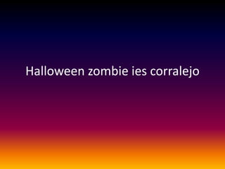 Halloween zombie ies corralejo
 