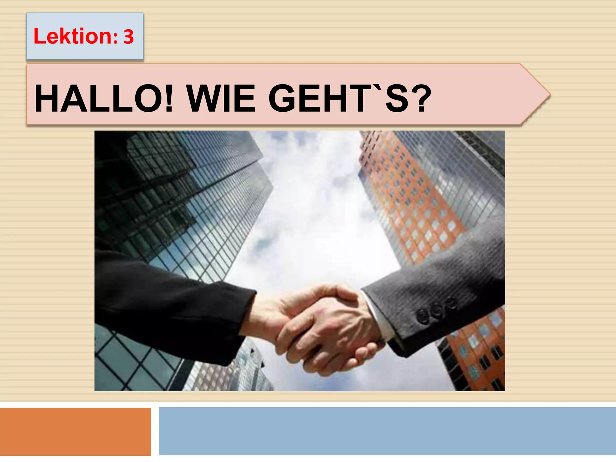 Was Heißt Auf Englisch Hallo Wie Geht Es Dir Hallo! wie geht`s | PPT