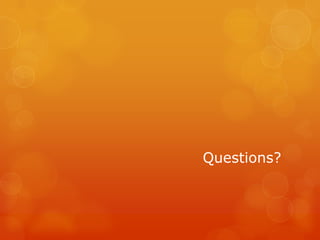 Questions?
 
