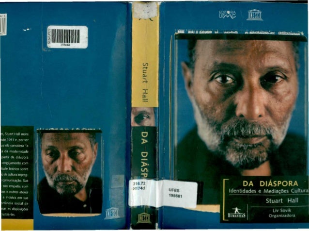 stuart hall diaspora essay Note on stuart hall’s “cultural identity and diaspora i analytically reflect on stuart hall’s (1996) canonical essay socialist studies/études socialistes. stuart hall diaspora essay Note on stuart hall’s “cultural identity and diaspora i analytically reflect on stuart hall’s (1996) canonical essay socialist studies/études socialistes.