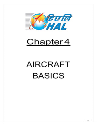 33
Chapter 4
AIRCRAFT
BASICS
 