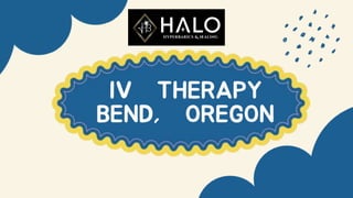 IV THERAPY
BEND, OREGON
 