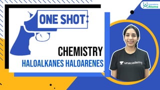 Haloalkanes Haloarenes
chemistry
 