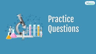 Practice
Questions
 