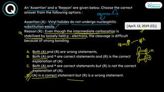 An ‘Assertion’ and a ‘Reason’ are given below. Choose the correct
answer from the following options :
Assertion (A) : Viny...