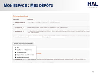 11
MON ESPACE : MES DÉPÔTS
 