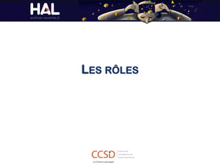 LES RÔLES
 