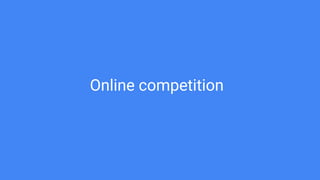 Online competition
 