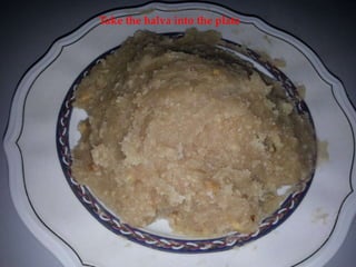 Take the halva into the plate