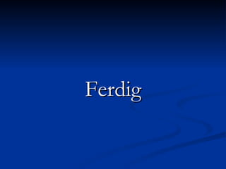 Ferdig 