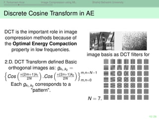 Image Compression using Machine Learning: A Hybrid DCT-Autoencoder ...