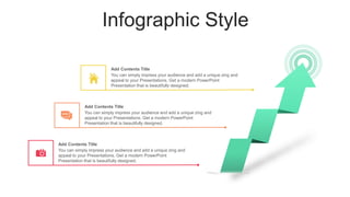 Infographic Style
You can simply impress your audience and add a unique zing and
appeal to your Presentations. Get a modern PowerPoint
Presentation that is beautifully designed.
Add Contents Title
You can simply impress your audience and add a unique zing and
appeal to your Presentations. Get a modern PowerPoint
Presentation that is beautifully designed.
Add Contents Title
You can simply impress your audience and add a unique zing and
appeal to your Presentations. Get a modern PowerPoint
Presentation that is beautifully designed.
Add Contents Title
 