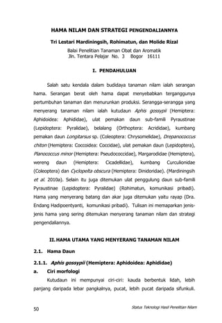 50 Status Teknologi Hasil Penelitian Nilam
HAMA NILAM DAN STRATEGI PENGENDALIANNYA
Tri Lestari Mardiningsih, Rohimatun, da...