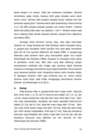 51Status Teknologi Hasil Penelitian Nilam
Kauda dengan 5–6 rambut. Tidak ada mekanisme stridulatori. Sifunkuli
berimbrikas...