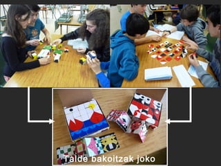 Talde bakoitzak joko

 