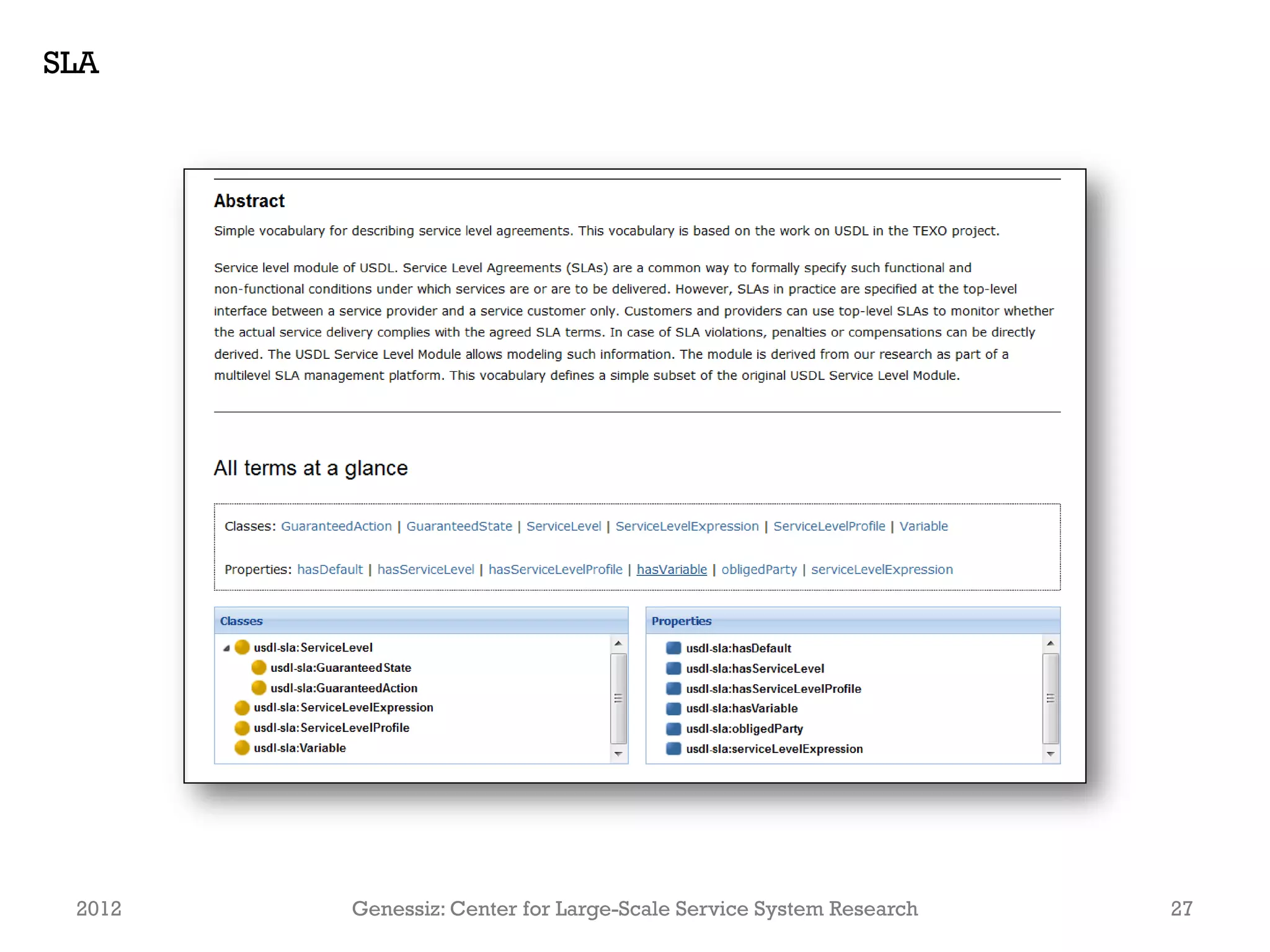 SLA




 2012   Genessiz: Center for Large-Scale Service System Research   27
 