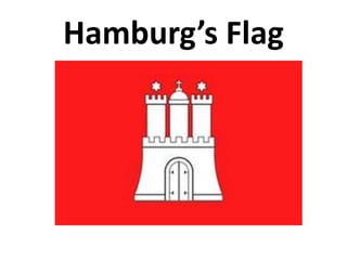 Hamburg’s Flag
 
