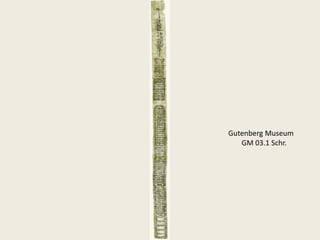 Gutenberg Museum
GM 03.1 Schr.
 