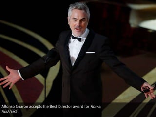 Alfonso Cuaron accepts the Best Director award for Roma.
REUTERS
 