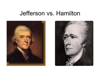 Jefferson vs. Hamilton 