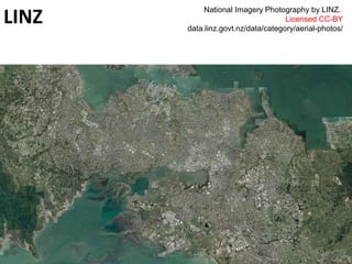 LINZ
National Imagery Photography by LINZ.
Licensed CC-BY
data.linz.govt.nz/data/category/aerial-photos/
 
