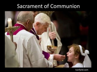 Sacrament of Communion
Ivarfjeld.com
 