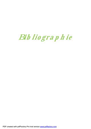 Bib lio gra p h ie
PDF created with pdfFactory Pro trial version www.pdffactory.com
 