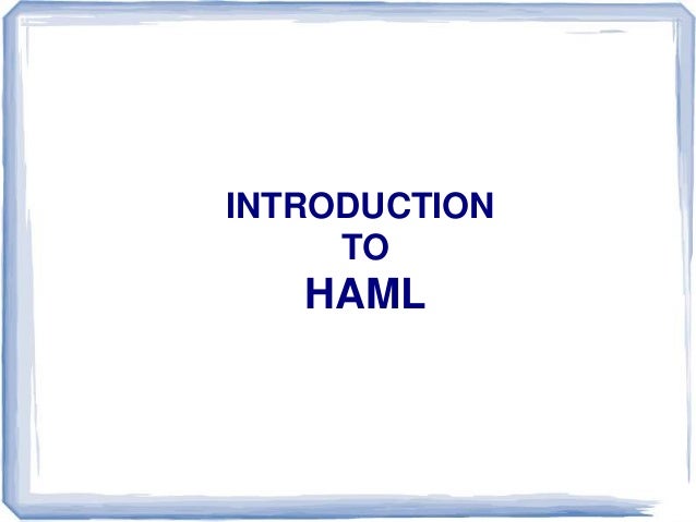 Introduction to HAML