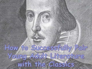 How to Successfully Pair Young Adult Literature with the Classics 