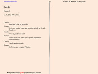 Ejemplar de cortesía  gratis  para lectura y uso personal 103 www.interlectores.com Hamlet de  William Shakespeare 