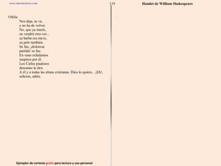 Ejemplar de cortesía  gratis  para lectura y uso personal 119 www.interlectores.com Hamlet de  William Shakespeare 