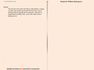 Ejemplar de cortesía  gratis  para lectura y uso personal 56 www.interlectores.com Hamlet de  William Shakespeare 