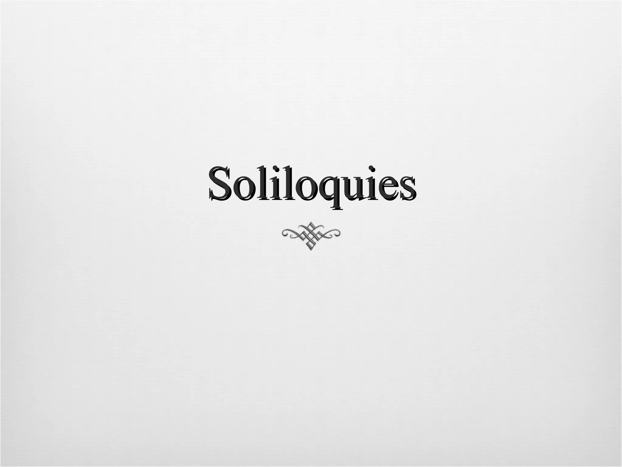 Soliloquies 