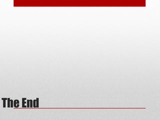The End
 
