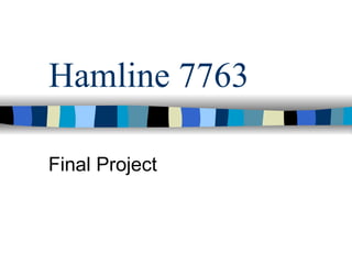 Hamline 7763 Final Project 