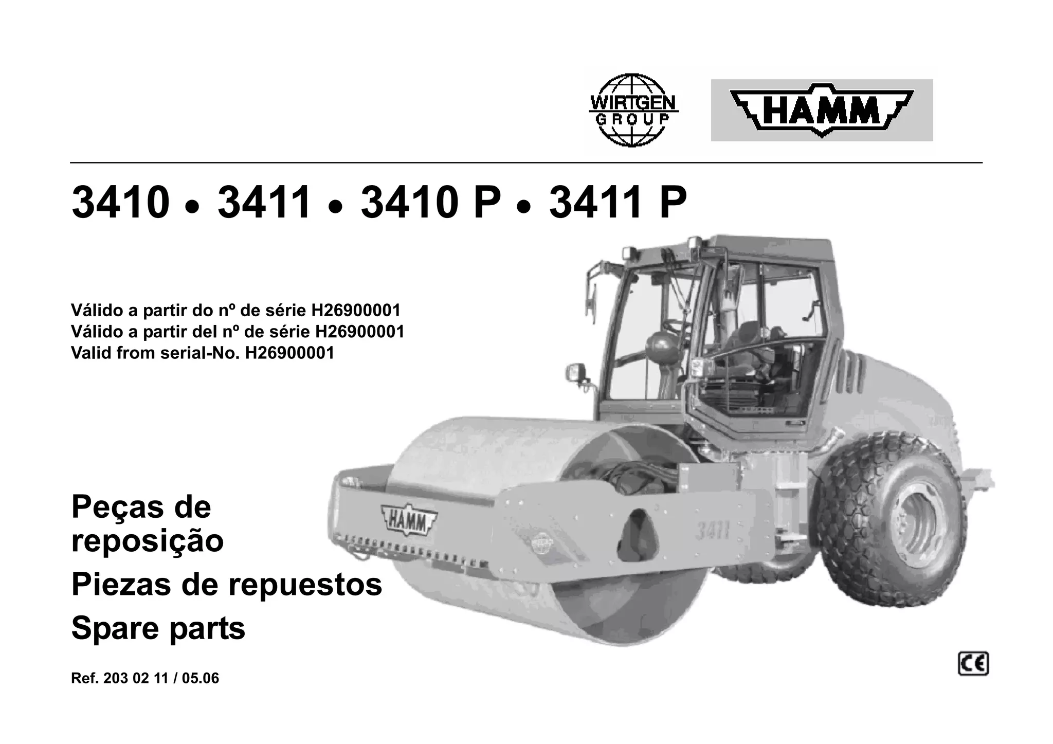 3410 • 3411 • 3410 P • 3411 P
Válido a partir do nº de série H26900001
Válido a partir del nº de série H26900001
Valid from serial-No. H26900001
Peças de
reposição
Piezas de repuestos
Spare parts
Ref. 203 02 11 / 05.06
 