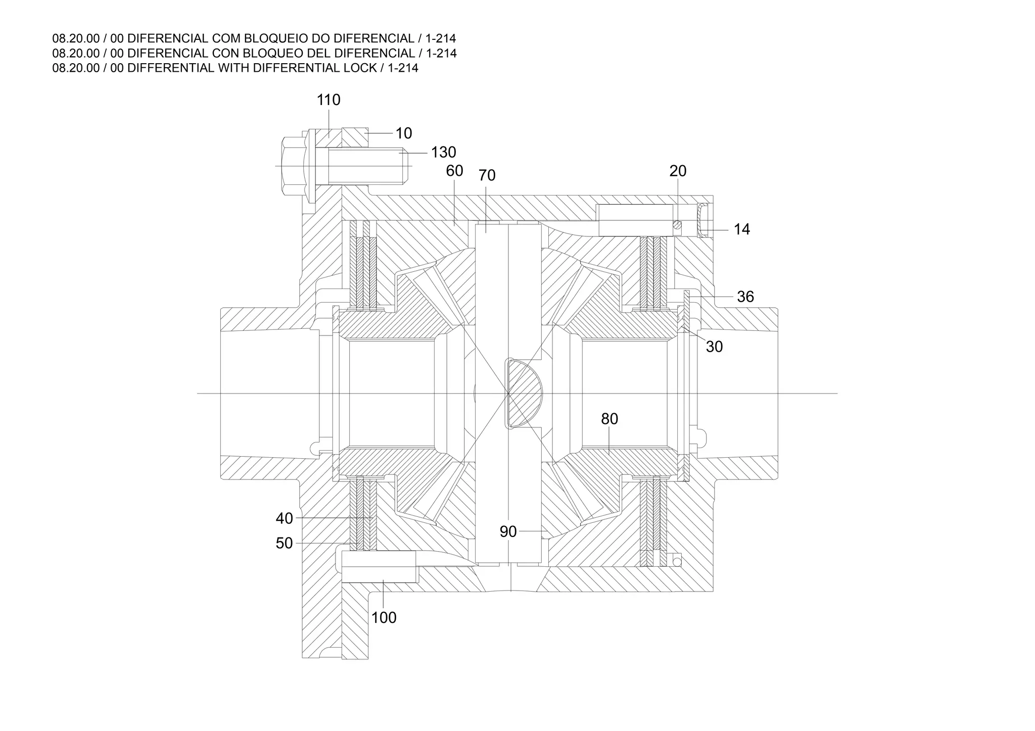 08.20.00 / 00 DIFERENCIAL COM BLOQUEIO DO DIFERENCIAL / 1-214
08.20.00 / 00 DIFERENCIAL CON BLOQUEO DEL DIFERENCIAL / 1-214
08.20.00 / 00 DIFFERENTIAL WITH DIFFERENTIAL LOCK / 1-214
110
10
130
60 70 20
14
36
30
40
50
80
90
100
 