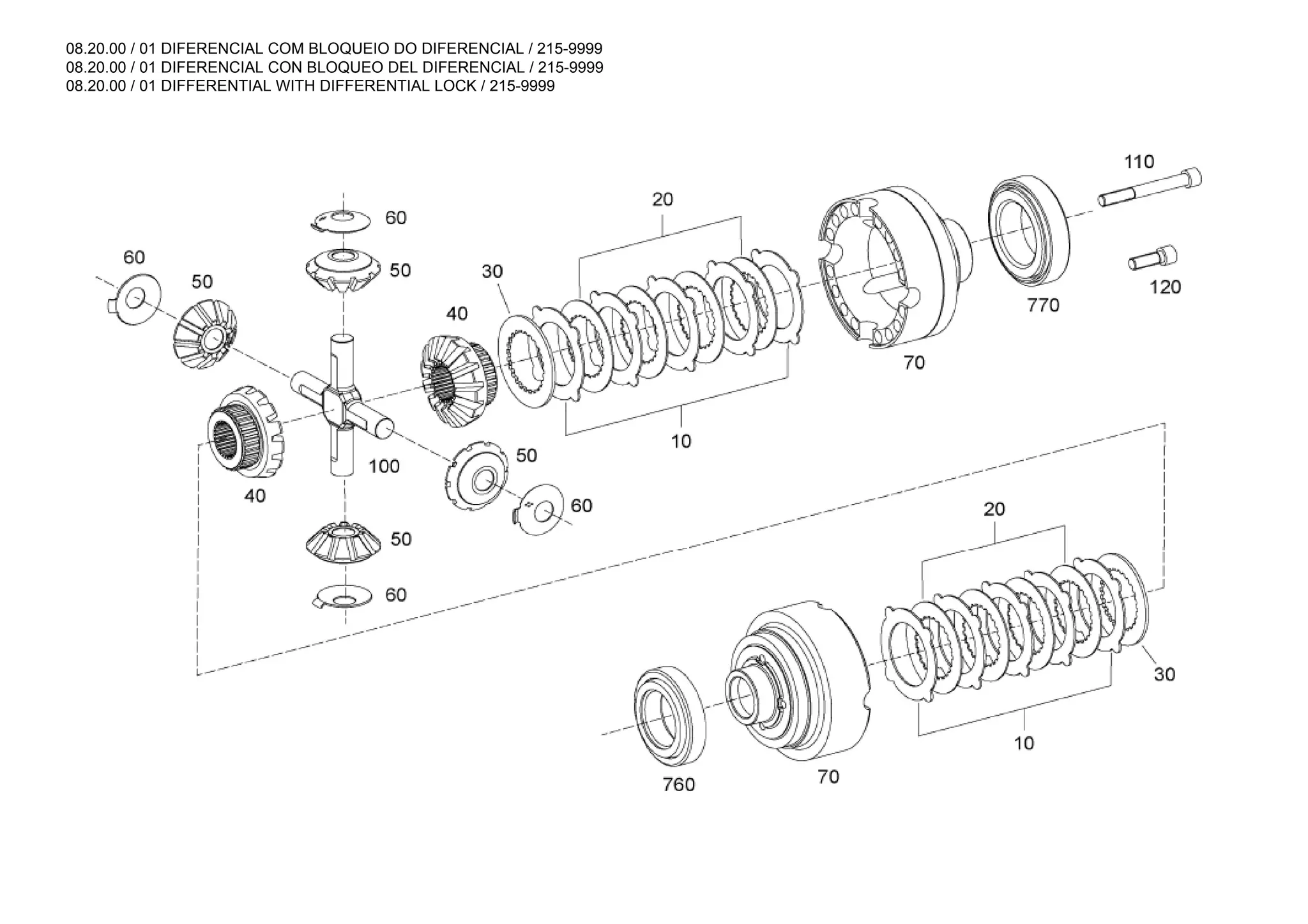 08.20.00 / 01 DIFERENCIAL COM BLOQUEIO DO DIFERENCIAL / 215-9999
08.20.00 / 01 DIFERENCIAL CON BLOQUEO DEL DIFERENCIAL / 215-9999
08.20.00 / 01 DIFFERENTIAL WITH DIFFERENTIAL LOCK / 215-9999
 