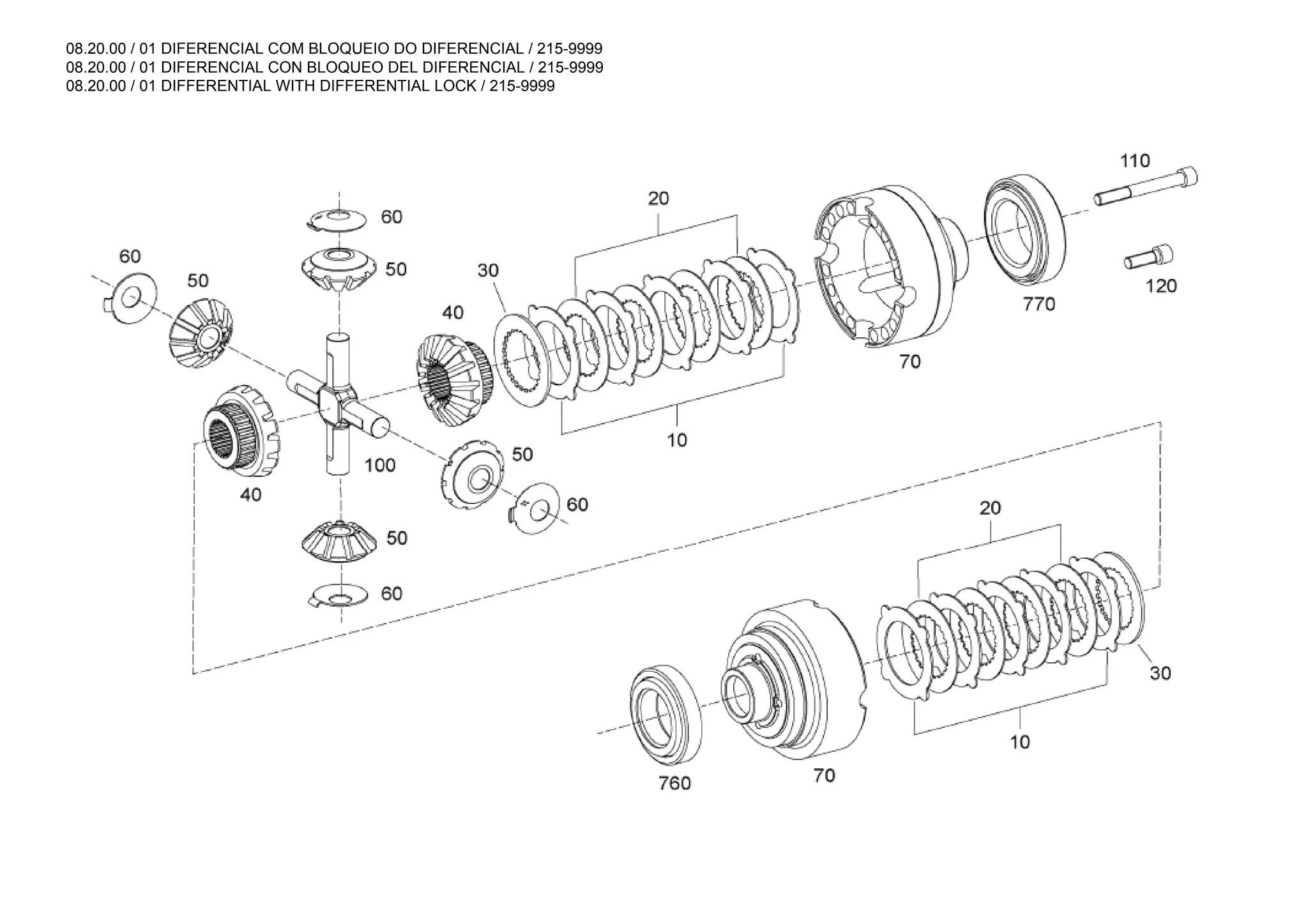 08.20.00 / 01 DIFERENCIAL COM BLOQUEIO DO DIFERENCIAL / 215-9999
08.20.00 / 01 DIFERENCIAL CON BLOQUEO DEL DIFERENCIAL / 215-9999
08.20.00 / 01 DIFFERENTIAL WITH DIFFERENTIAL LOCK / 215-9999
 