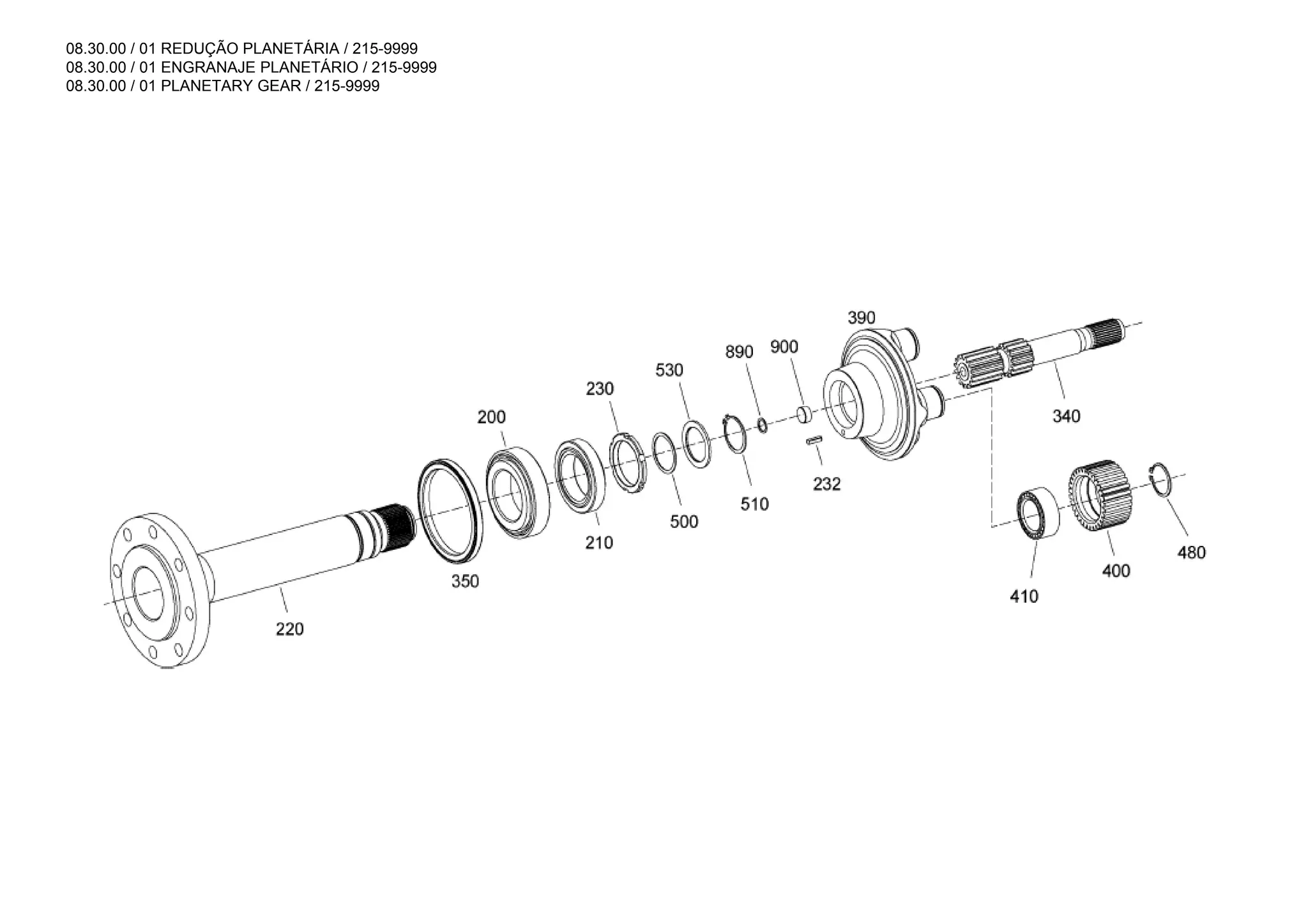 08.30.00 / 01 REDUÇÃO PLANETÁRIA / 215-9999
08.30.00 / 01 ENGRANAJE PLANETÁRIO / 215-9999
08.30.00 / 01 PLANETARY GEAR / 215-9999
 