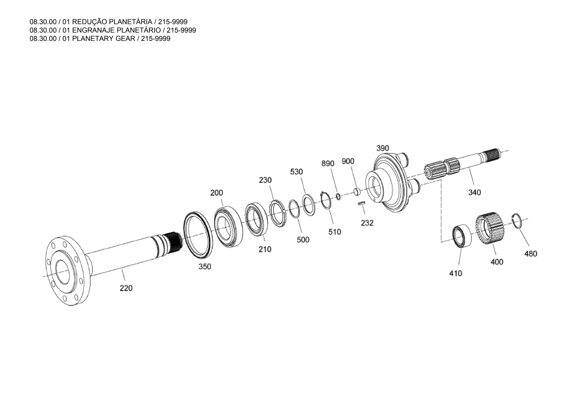 08.30.00 / 01 REDUÇÃO PLANETÁRIA / 215-9999
08.30.00 / 01 ENGRANAJE PLANETÁRIO / 215-9999
08.30.00 / 01 PLANETARY GEAR / 215-9999
 