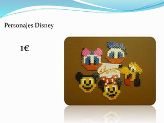 Personajes Disney
1€
 