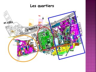Les quartiers
 