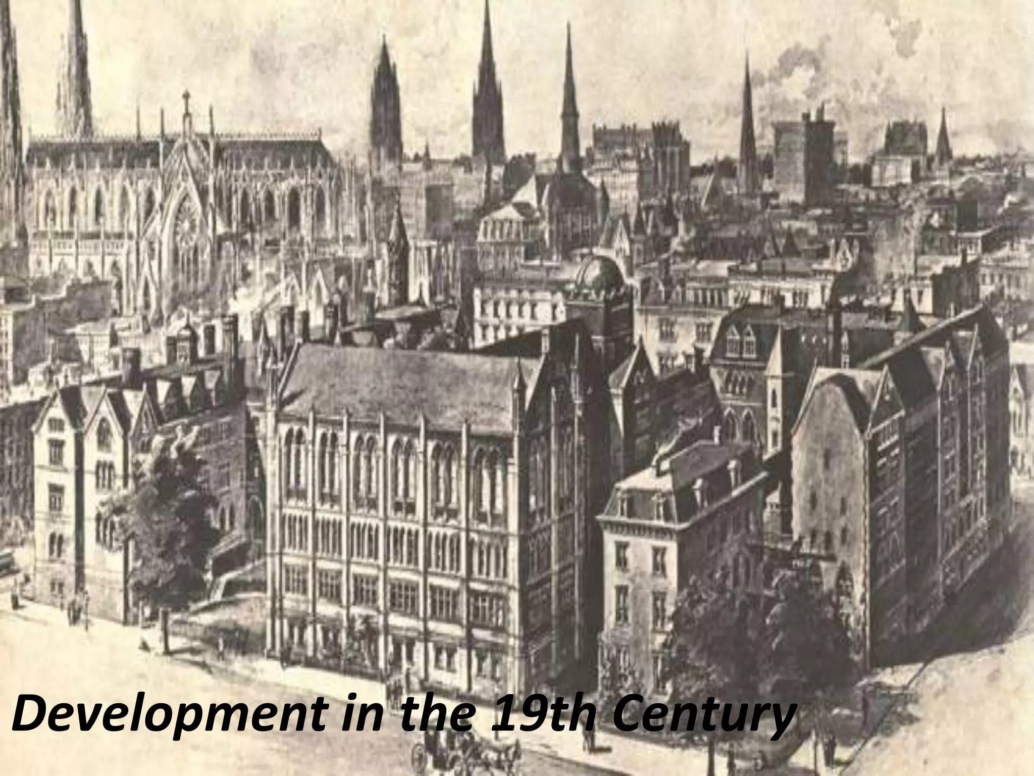 Development in the 19th Century
 