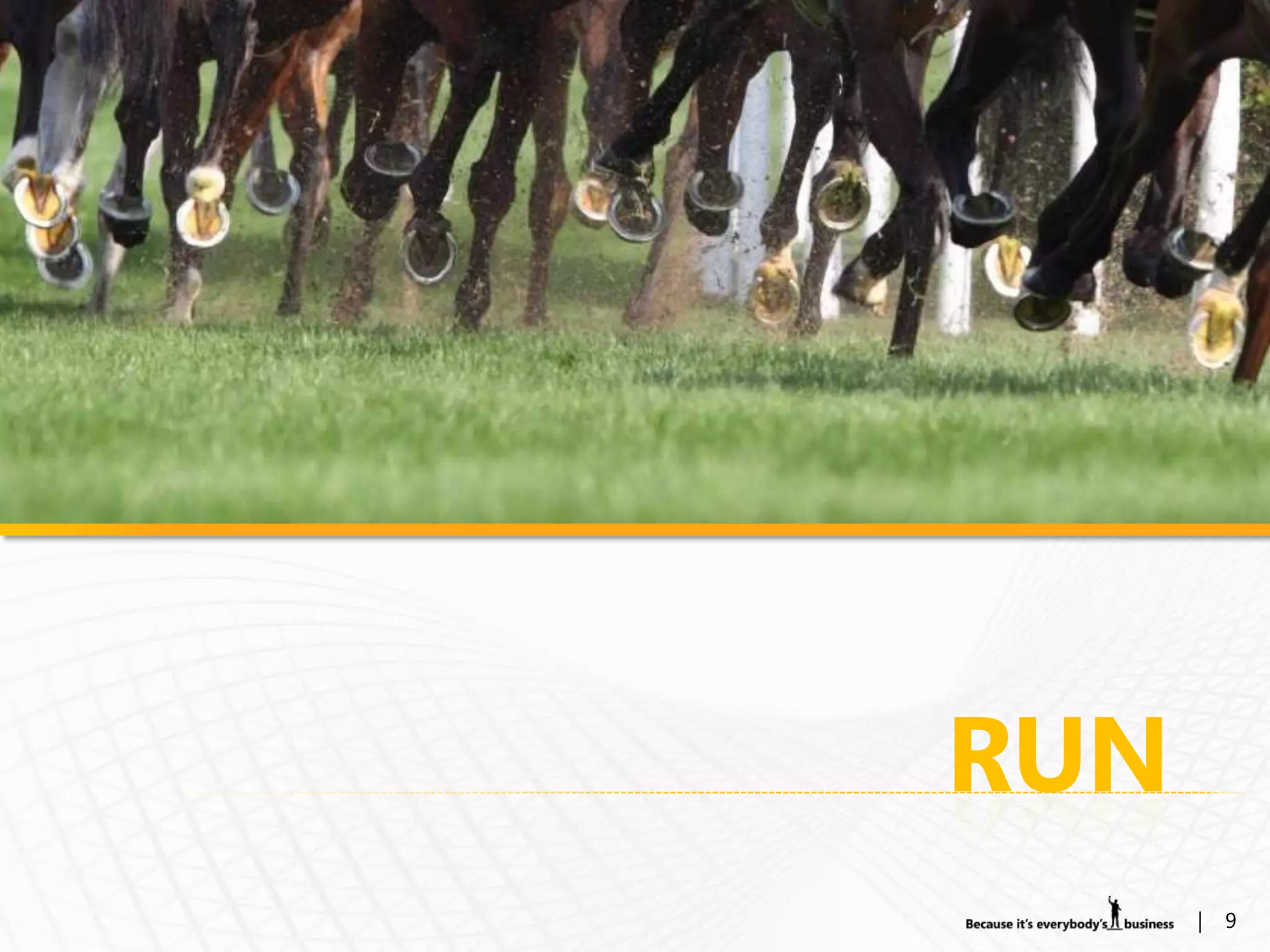 RUN
      |   9
 