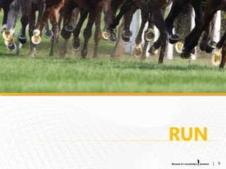 RUN
      |   9
 