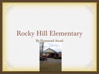 Rocky Hill Elementary ,[object Object]