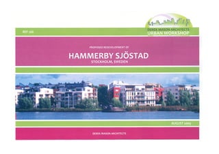 Hammerby Sjostad, Sweden