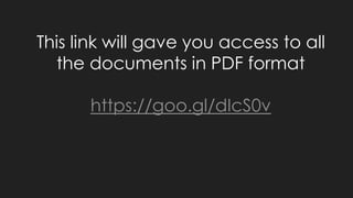 This link will gave you access to all
the documents in PDF format
https://goo.gl/dIcS0v
 